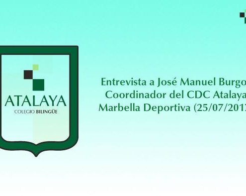 Entrevista a José Manuel Burgos (Coordinador CDC Atalaya) en Marbella Deportiva